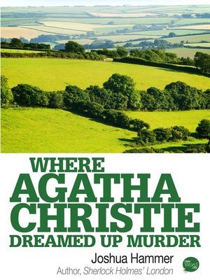cover image of Where Agatha Christie Dreamed Up Murder